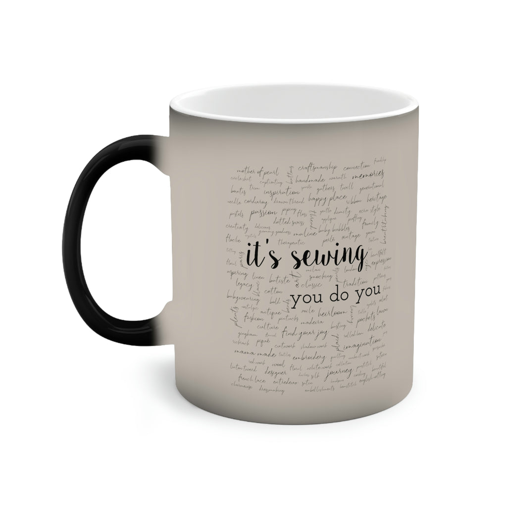 Color-Changing Mug, 11oz | it's sewing, you do you
