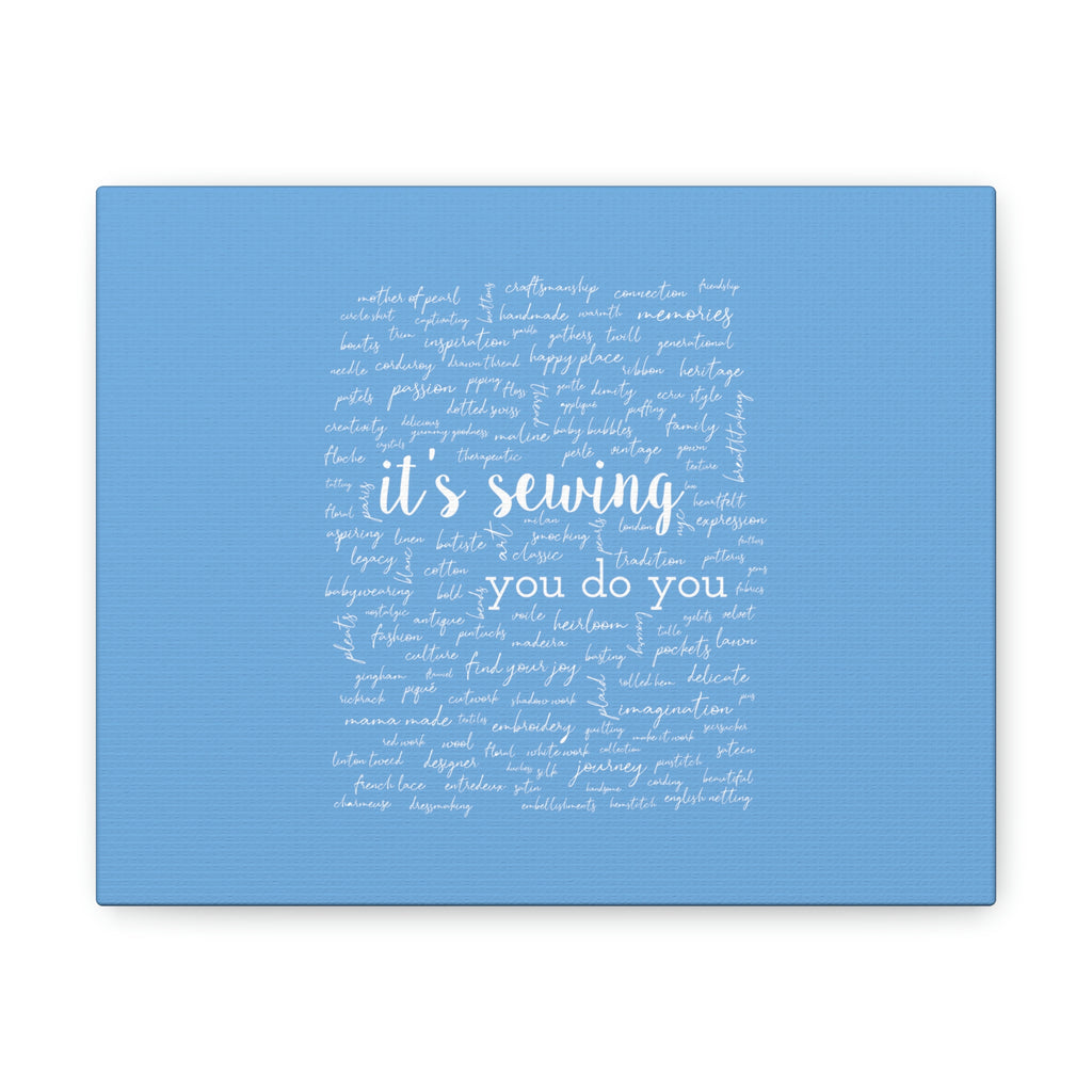 Light Blue Canvas Gallery Wraps | it's sewing, you do you